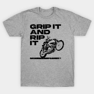 Grip it and Rip it black print T-Shirt